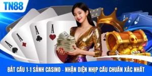 Bắt Cầu 1-1 Sảnh Casino | Nhận Diện Nhịp Cầu Chuẩn Xác Nhất